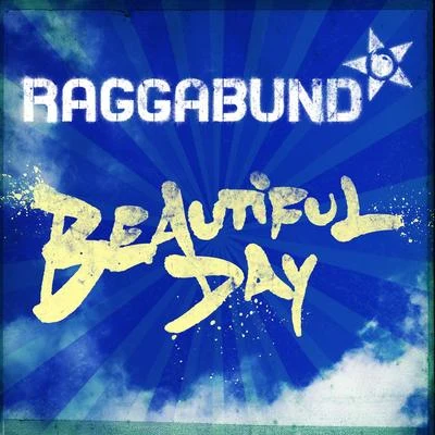 RAGGABUND Beautiful Day