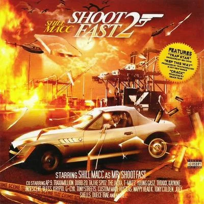 Shoot Fast Vol. 2 专辑 Shill Macc