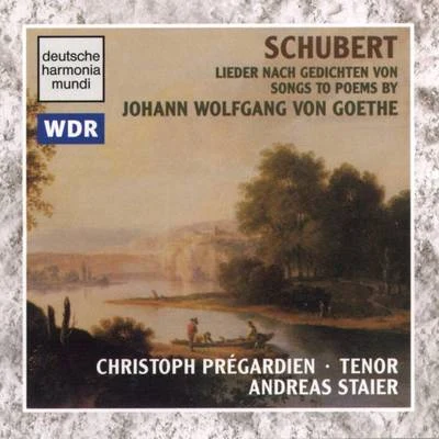 Schubert: Songs To Poems By Goethe 专辑 Andreas Staier/Petra Mullejans/Georg Nigl/Anna Lucia Richter/Roel Dieltiens