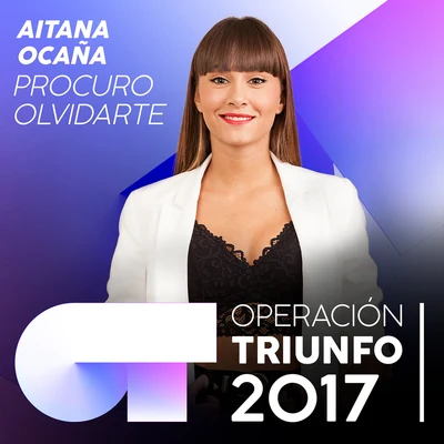 Procuro Olvidarte (Operación Triunfo 2017) 專輯 Aitana