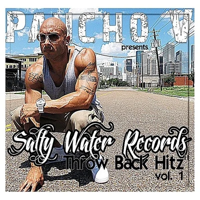 Salty Water Records Throw Back Hitz Vol 1 專輯 Milton Bradley/Pancho V/Interstate Hog