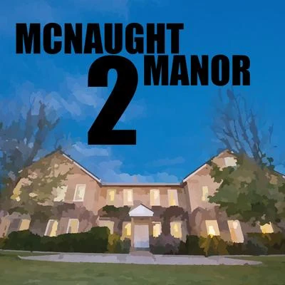 McNaught Manor 2 專輯 wookie