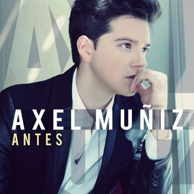 Antes 專輯 Axel Muñiz