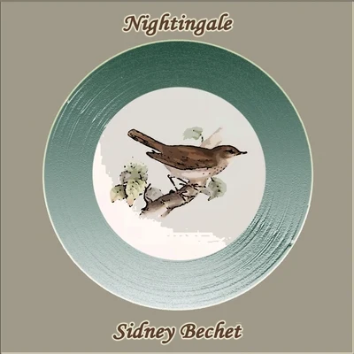 Nightingale 專輯 Sidney Bechet