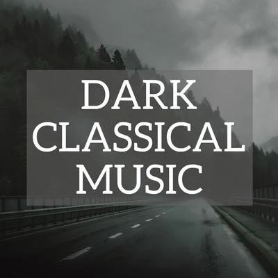 Dark Classical Music 專輯 Aram Khachaturian