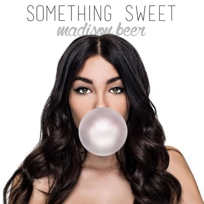 Something Sweet 专辑 Madison Beer