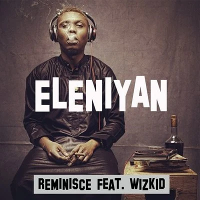 Eleniyan 專輯 Reminisce