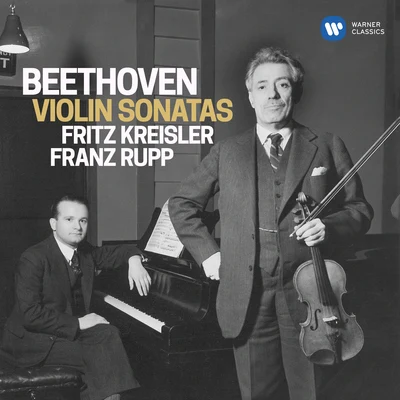 Beethoven: Complete Violin Sonatas 專輯 Fritz Kreisler/Joseph Haydn/Edvard Grieg/Maurice Ravel/Johann Strauss II