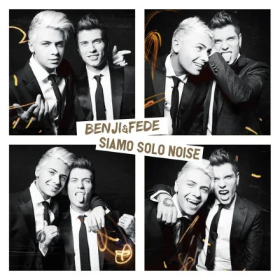 Benji & Fede Siamo solo noise (Deluxe)