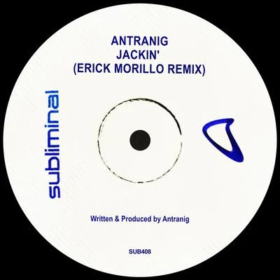 JACKIN (Erick Morillo Remix) 專輯 Antranig/Jose Nunez