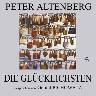 Die Glücklichsten 专辑 Peter Altenberg