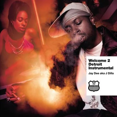 Welcome 2 Detroit Instrumental 專輯 Jay Dee