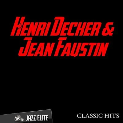 Classic Hits By Henri Decker, Jean Faustin 專輯 Henri Decker