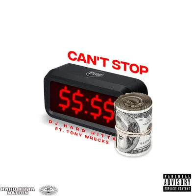 Cant Stop 專輯 ErvGotIt/DJ Hard Hitta/Hard Hitta Nation/Scotty Raps/Buretta Blaze