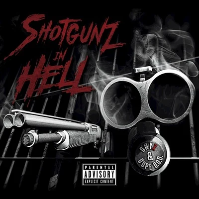 onyx Shotgunz In Hell