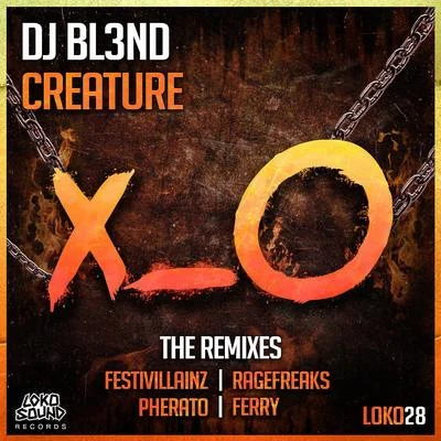 DJ Bl3ndRettchitMagMag Creature (Remixes)