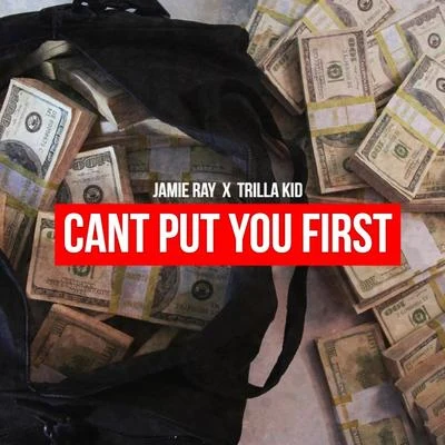 Cant Put You First 專輯 Ray Rockman/Trilla Kid