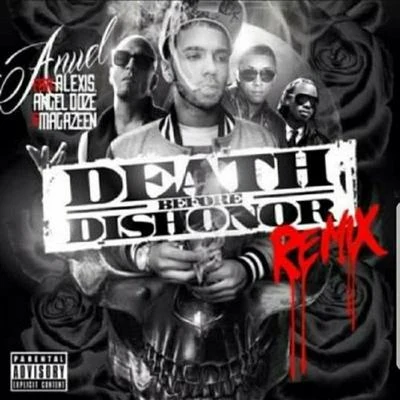 Anuel AA Death Before Dishonor (Remix) [feat. Magazeen, Angel Doze & Alexis]