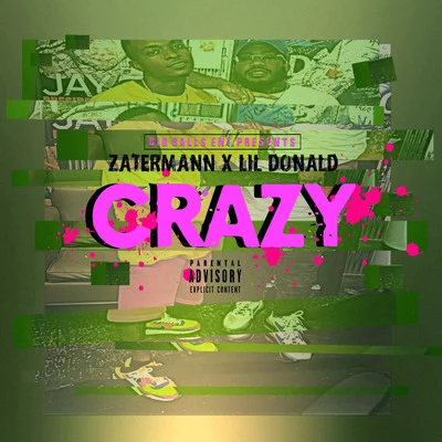 Crazy 專輯 Lil Donald/Extra Gram Ken