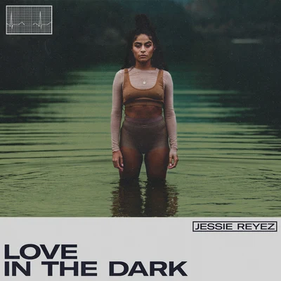 LOVE IN THE DARK 專輯 Jessie Reyez/Junia-T