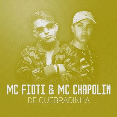 De quebradinha 專輯 TOPO LA MASKARA/MC Fioti