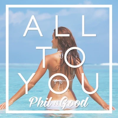 All To You (My Boo) 專輯 Allan Ramirez/Phil N Good