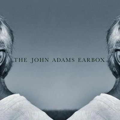 Earbox 专辑 John Adams