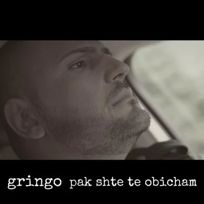 Pak shte te obicham 专辑 GRiNGO