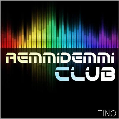 Remmidemmi Club 专辑 Crunch/TINO/Psyclops