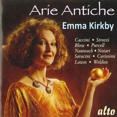 Vocal Recital: Kirkby, Emma - CACCINI, G.NAUWACH, J.NOTARI, A.STROZZI, B.CARISSIMI, G.LAWES, H.BLOW, J.PURCELL, H. (Aria Antiche) 专辑 Theatre of Early Music/Emma Kirkby