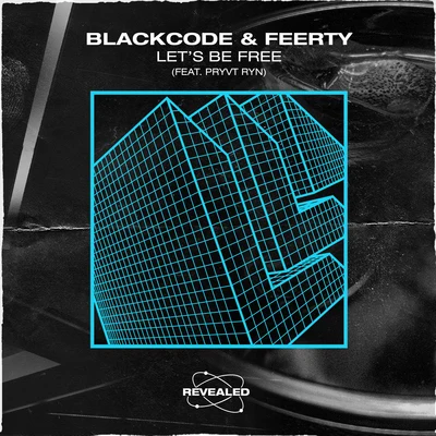 Lets Be Free 專輯 Blackcode/Envyro/Morell Brown