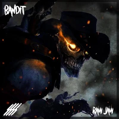 Bandit 專輯 Raw Jaw