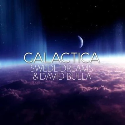 Galactica (Original Mix) 專輯 David Bulla/Aitor Blond