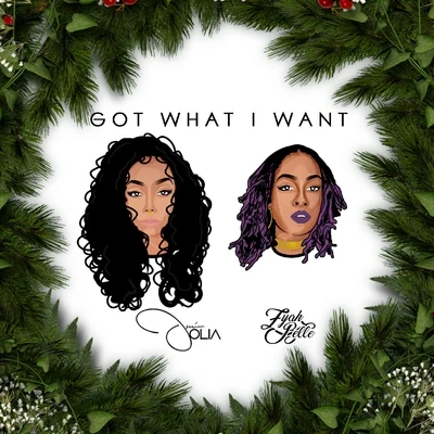 Got What I Want 專輯 Zyah Belle/Nick Grant/Rexx Life Raj/Gray Area/Kent Jamz