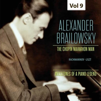 Milestones of a Piano Legend: Alexander Brailowsky, Vol. 9 專輯 Enrique Jordá