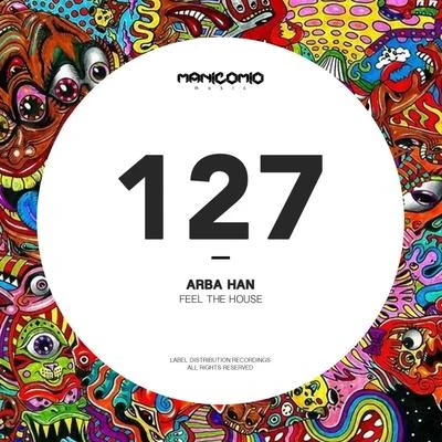 Feel The House 專輯 Arba Han/Eldream/Mark Wild