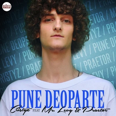 Pune Deoparte (feat. Praetor & Mr. Levy) 專輯 Praetor