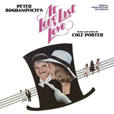 Cole Porter At Long Last Love (Original Motion Picture Soundtrack)