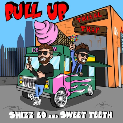 Pull Up 专辑 Sweet Teeth/YKES/Sharps/brunchbeatz/Mary Sweet