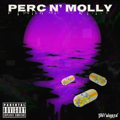 Perc N Molly 專輯 Txny Warren/Skippa Da Flippa