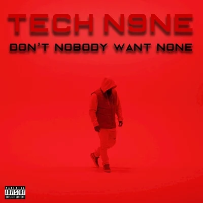 Tech N9ne (Dont Nobody Want None) 專輯 Tech N9ne/Kutt Calhoun