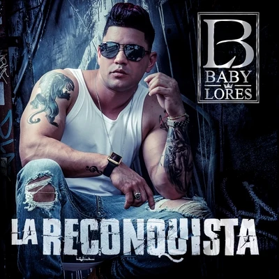 La Reconquista 专辑 Baby Lores/Insurrecto/Clan 537