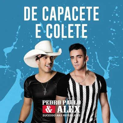 De Capacete e Colete 專輯 Pedro Paulo & Alex/Lorenzo Castro