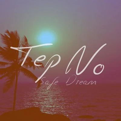 Safe Dream (feat. Heather Janssen) 專輯 Tep No