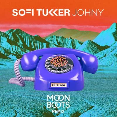 Johny (Moon Boots Remix) 專輯 Sofi Tukker