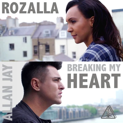 Breaking My Heart 专辑 Rozalla/Dave Ralph