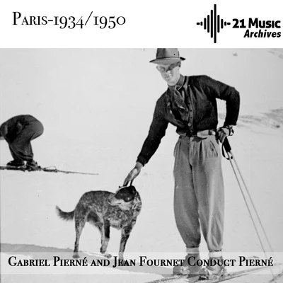 Pierné and Fournet conduct Pierné (Paris, 1934-1950) 专辑 Jean Fournet