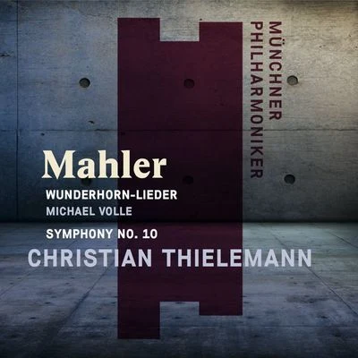 Mahler: Wunderhorn-Lieder and Symphony No. 10 (Standard Digital) 專輯 Christian Thielemann