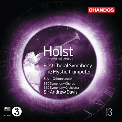 HOLST, G.: Orchestral Works, Vol. 3 - First Choral SymphonyThe Mystic Trumpeter (A. Davis) 專輯 Susan Gritton