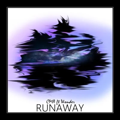 CMA Runaway (feat. Wonder)